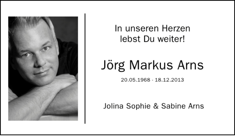  Traueranzeige für Jörg Markus Arns vom 23.12.2013 aus WochenSpiegel